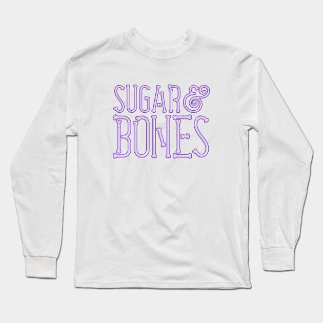 Sugar & Bones Typographic Design Long Sleeve T-Shirt by Sugar & Bones